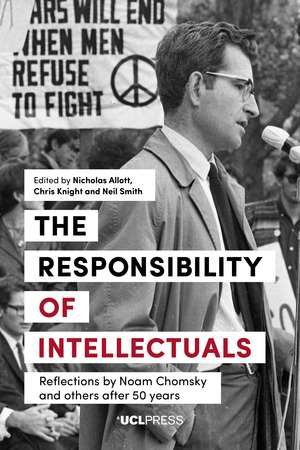 Responsibility of Intellectuals: Reflections by Noam Chomsky and Others after 50 years de Nicholas Allott