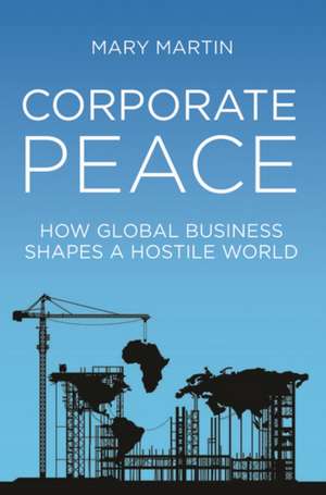 Corporate Peace de Mary Martin