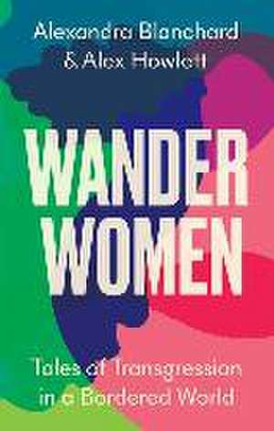 Wander Women de Alex Howlett