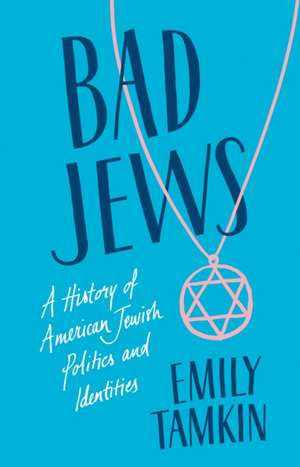 Bad Jews de Emily Tamkin