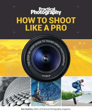 How to Shoot Like a Pro de Bauer Media