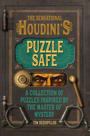 The Sensational Houdini's Puzzle Safe de Tim Dedopulos