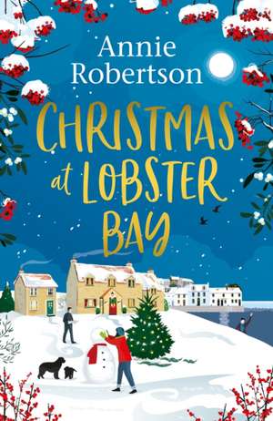 Christmas at Lobster Bay de Annie Robertson