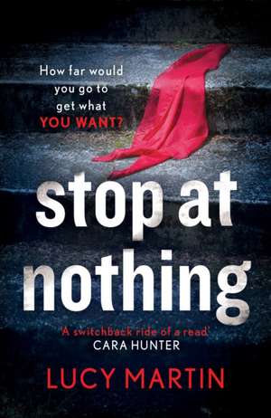 Stop at Nothing de Lucy Martin