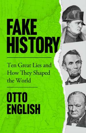 Fake History de Otto English