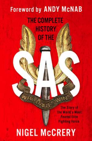 The Complete History of the SAS de Nigel Mccrery