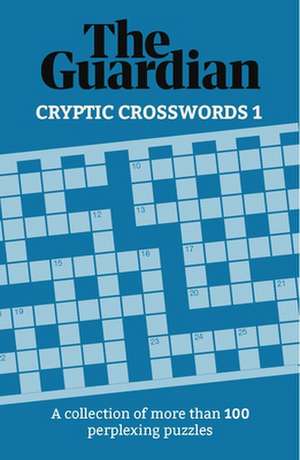 The Guardian Cryptic Crosswords 1 de The Guardian