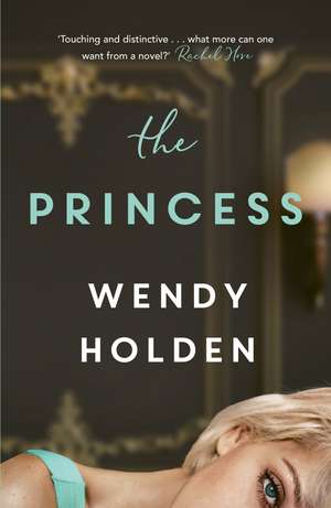 The Princess: The moving new novel about the young Diana de Wendy Holden