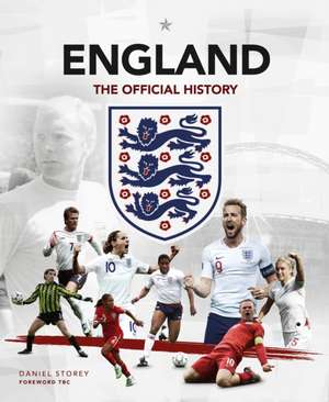 England: The Official History de Daniel Storey