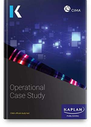 OPERATIONAL CASE STUDY - STUDY TEXT de KAPLAN
