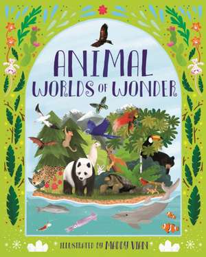 Animal Worlds of Wonder de Anita Ganeri