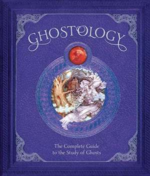 Ghostology de Dugald Steer