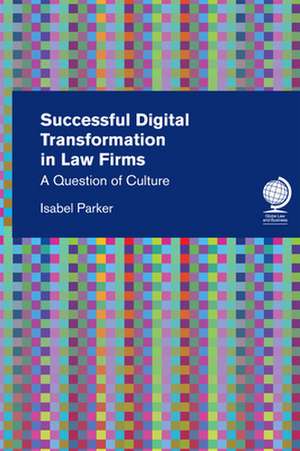 Successful Digital Transformation in Law firms de Isabel Parker