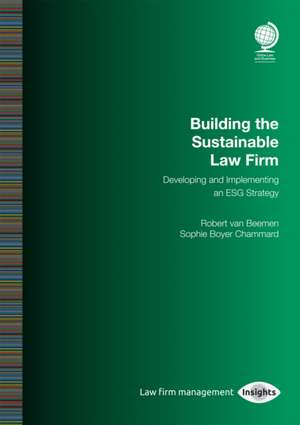 Building the Sustainable Law Firm de Sophie Boyer Chammard