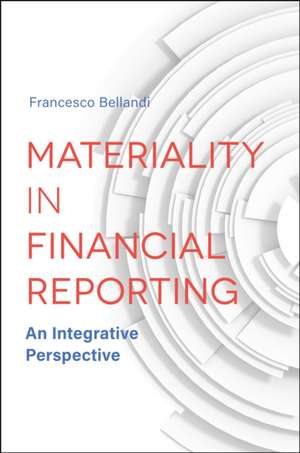Materiality in Financial Reporting de Francesco Bellandi