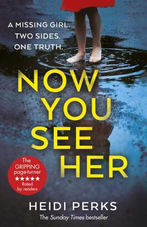 Now You See Her de Heidi Perks