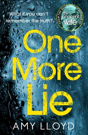 One More Lie de Amy Lloyd