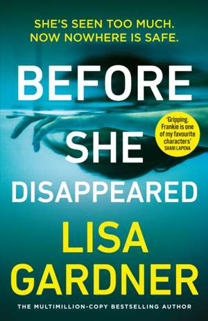 Before She Disappeared de Lisa Gardner