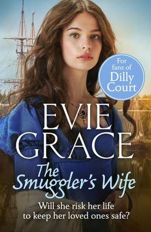 The Smuggler's Wife de Evie Grace