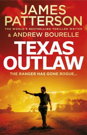 Texas Outlaw de James Patterson