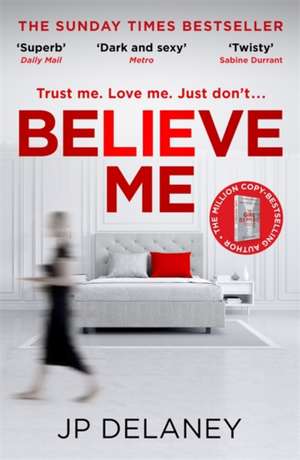 Believe Me de Jp Delaney