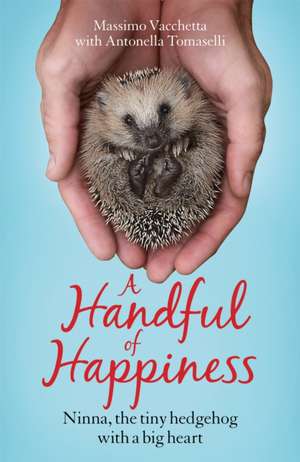 A Handful of Happiness de Massimo Vacchetta