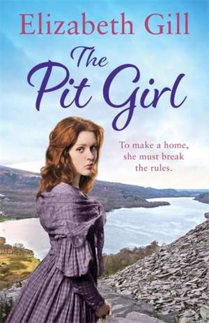 Gill, E: The Pit Girl de Elizabeth Gill