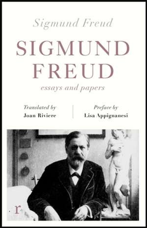 Freud, S: Sigmund Freud: Essays and Papers (riverrun edition de Sigmund Freud