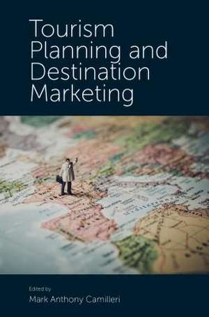 Tourism Planning and Destination Marketing de Mark Anthony Camilleri