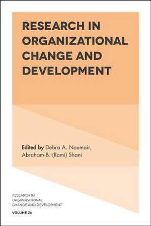 Research in Organizational Change and Development de Debra Noumair