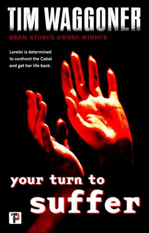 Your Turn to Suffer de Tim Waggoner