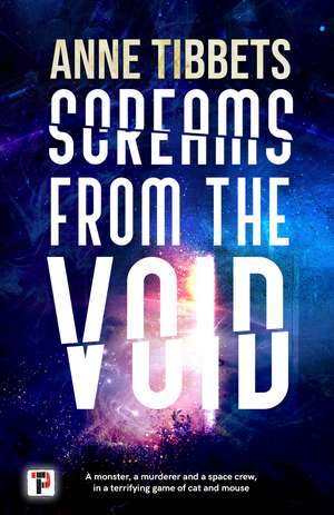 Tibbets, A: Screams from the Void