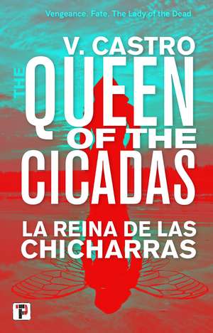 The Queen of the Cicadas de V. Castro