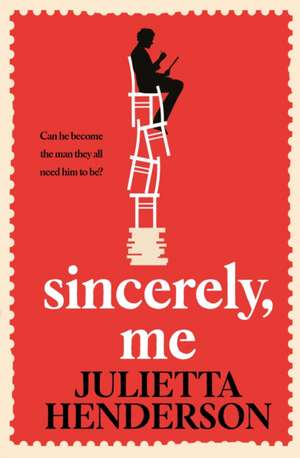 Sincerely, Me de Julietta Henderson