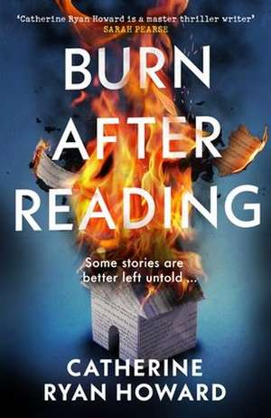 Burn After Reading de Catherine Ryan Howard