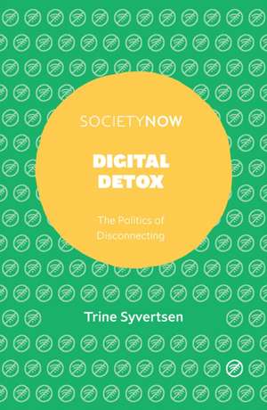 Digital Detox de Trine Syvertsen
