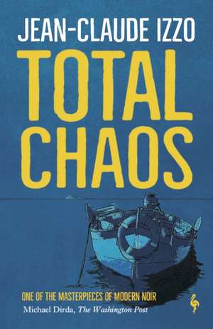 Total Chaos de Jean-Claude Izzo