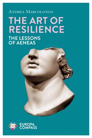 The Art of Resilience de Andrea Marcolongo