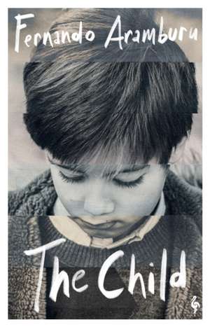 The Child de Fernando Aramburu