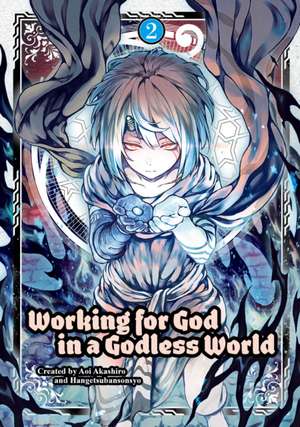 Working for God in a Godless World Vol. 2 de Aoi Akashiro