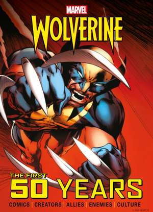 Marvel's Wolverine: The First 50 Years de Titan