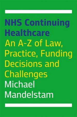 NHS Continuing Healthcare de Michael Mandelstam