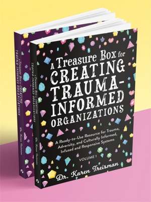 A Treasure Box for Creating Trauma-Informed Organizations de Karen Treisman