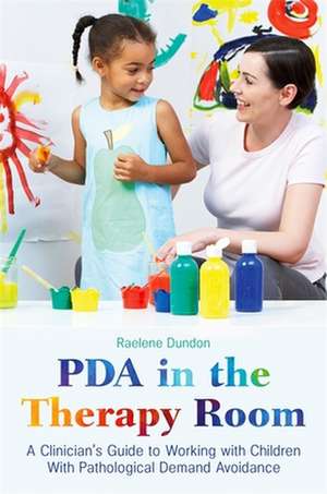 PDA in the Therapy Room de Raelene Dundon