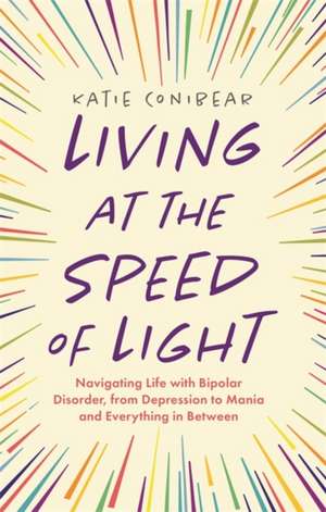 Living at the Speed of Light de Kai Conibear