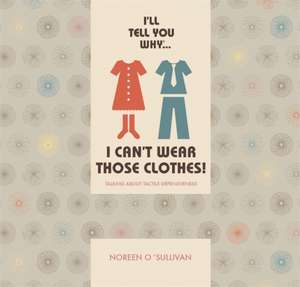 I'll tell you why I can't wear those clothes! de Noreen O'Sullivan