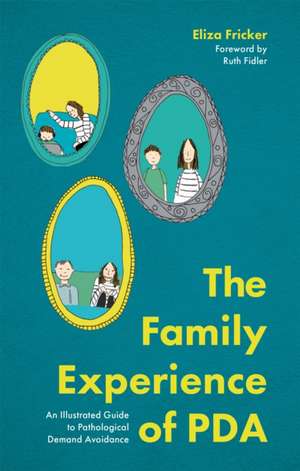 The Family Experience of PDA de Eliza Fricker