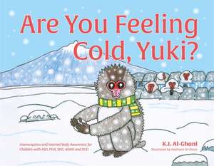 Are You Feeling Cold, Yuki? de Kay Al-Ghani