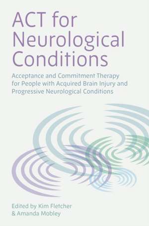 ACT for Neurological Conditions de Kimberley Fletcher