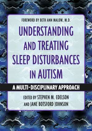 Understanding and Treating Sleep Disturbances in Autism de Jane Botsford Johnson